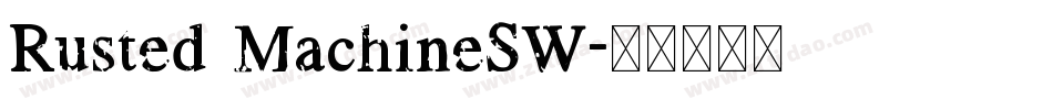 Rusted MachineSW字体转换
